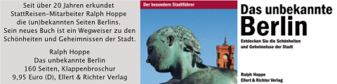 Hinweis auf 'Das unbekannte Berlin' von Ralph Hoppe